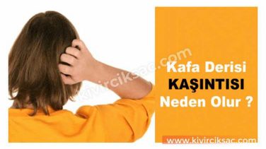 Saç Diplerinde Kaşıntı ve Dökülme