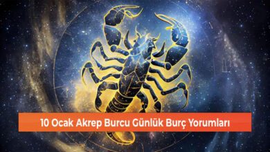 10 Ocak Akrep Burcu Günlük Burç Yorumları