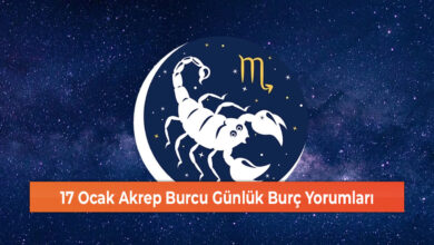 17 Ocak Akrep Burcu Günlük Burç Yorumları