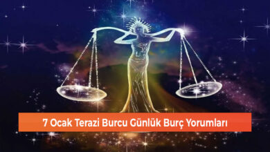 7 Ocak Terazi Burcu Günlük Burç Yorumları