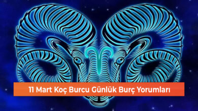 11 Mart Koç Burcu Günlük Burç Yorumları